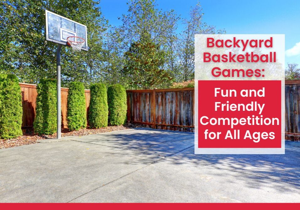 Backyard Basketball Games are so much fun! There are so many benefits and games you can play. Check out our list!