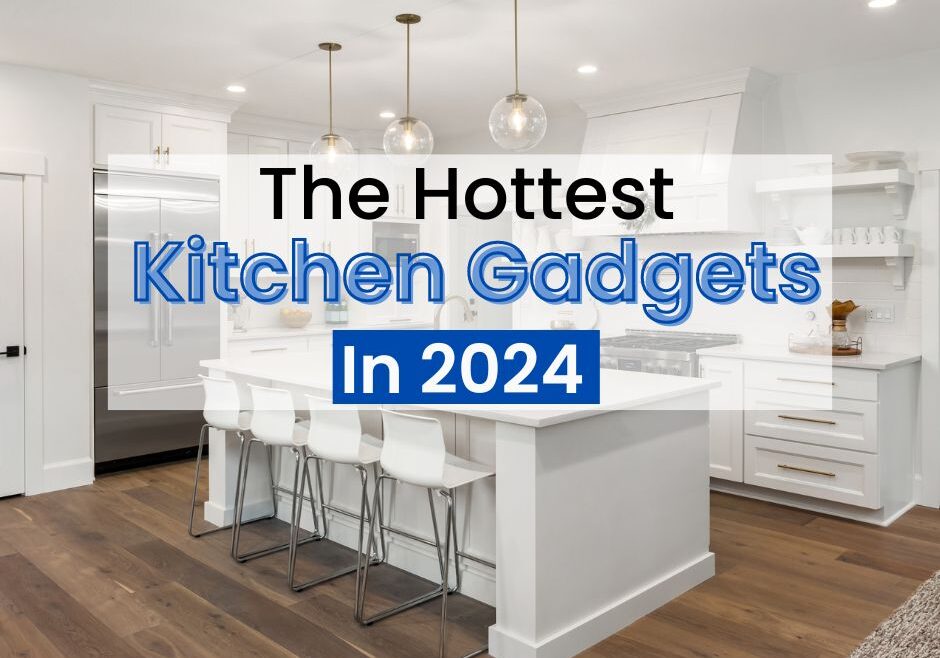 The Hottest Kitchen Gadgets in 2024 (2)